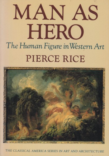 Man as Hero: The Human Figure in Western Art