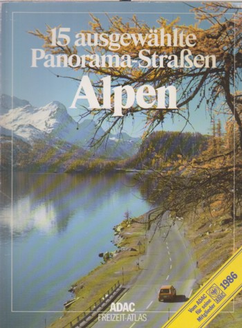 15 ausgewahlte Panorama-Strassen Alpen