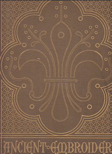 Some Drawings of Ancient Embroidery: 30 specimens