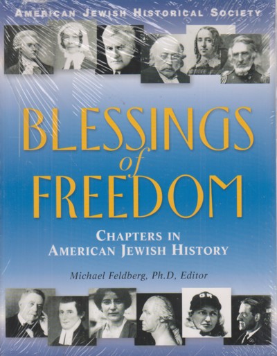 Blessings of Freedom: Chapters in American Jewish History