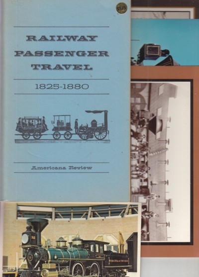 Railway Passenger Travel 1825-1880