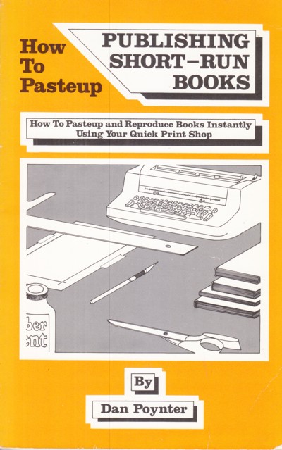 Publishing Short-Run Books: How to Pasteup