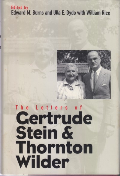 Letters of Gertrude Stein & Thornton Wilder
