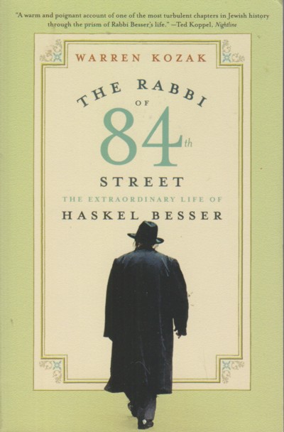 Rabbi of 84th Street: the extraordinary life of Haskel Besser