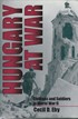 Hungary at War: civilians and soldiers in World War II