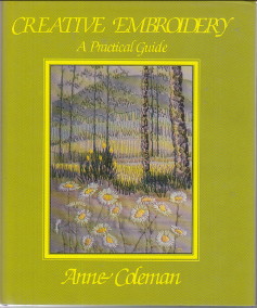 Creative Embroidery: a practical guide