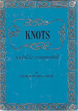 KNOTS, USEFUL AND ORNAMENTAL