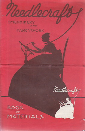 Needlecraft: embroidery and fancywork: book of materials (catal og)