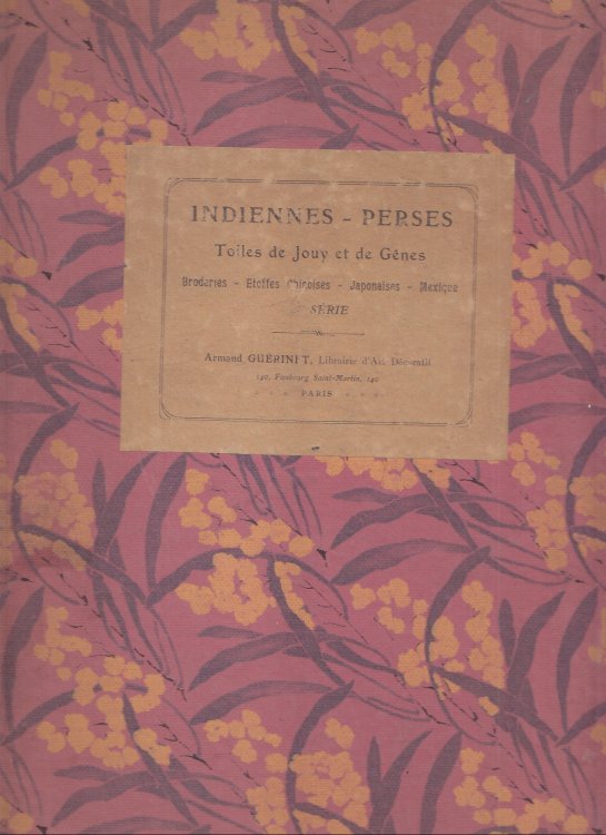 Indiennes - Perses: Toiles de Jouy et de Genes