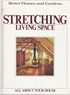 Stretching Living Space: all about your house