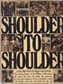SHOULDER TO SHOULDER
