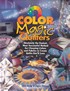 Color Magic for Quilters