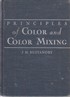 PRINCIPLES OF COLOR AND COLOR MIXING