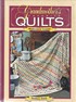 Grandmother's Favorite Quilts: Heirlooms to Treasure