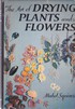 Art of Drying Plants and Flowers