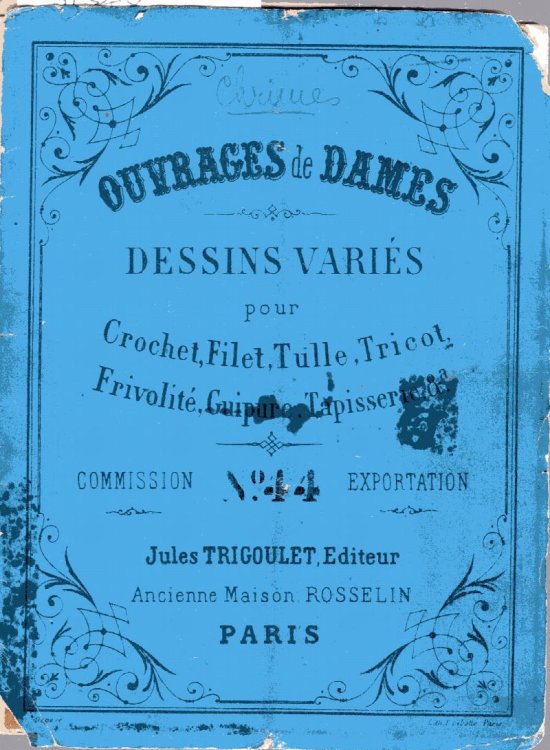 Ouvrages de Dames, dessins varies pour crochet, filet, tulle, tri cot frivolite ou tapisserie $44