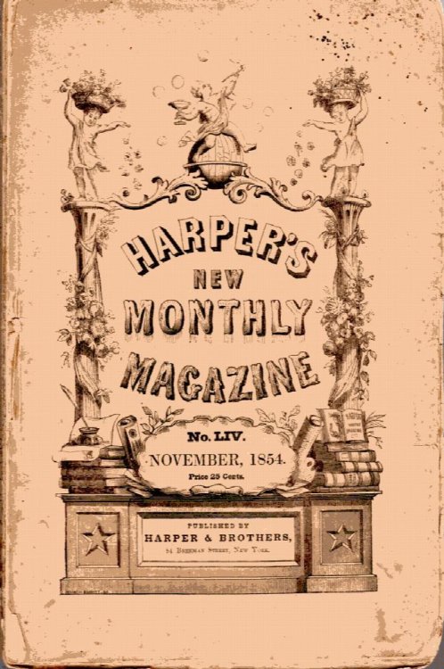 Harper;s New Monthly Magazine no. LIV, November 1854