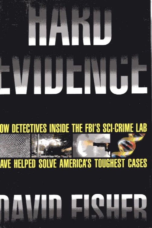 Hard Evidence: inside the FBI's sci-crime lab