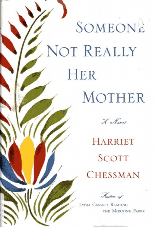 Someone Not Really Her Mother, a novel