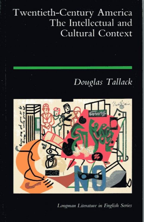 Twentieth-Century America: the intellectual and Cultural context