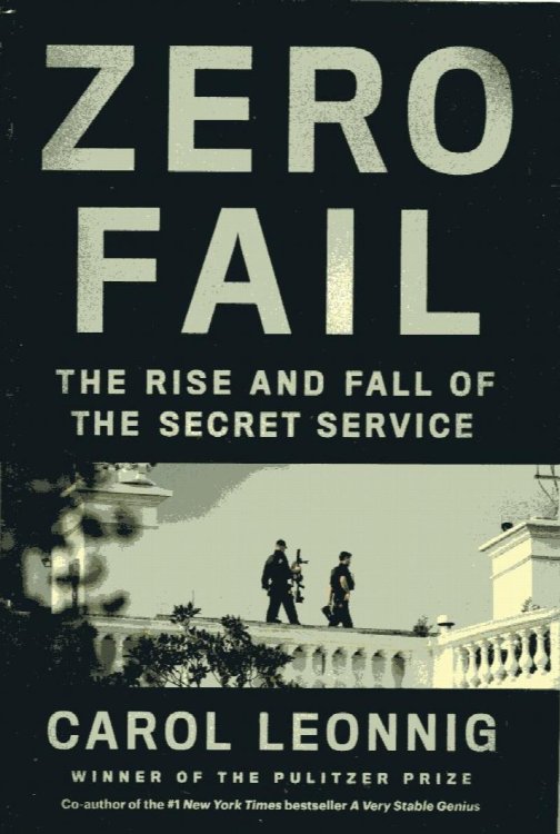 Zero Fail: rise and fall of the Secret Service