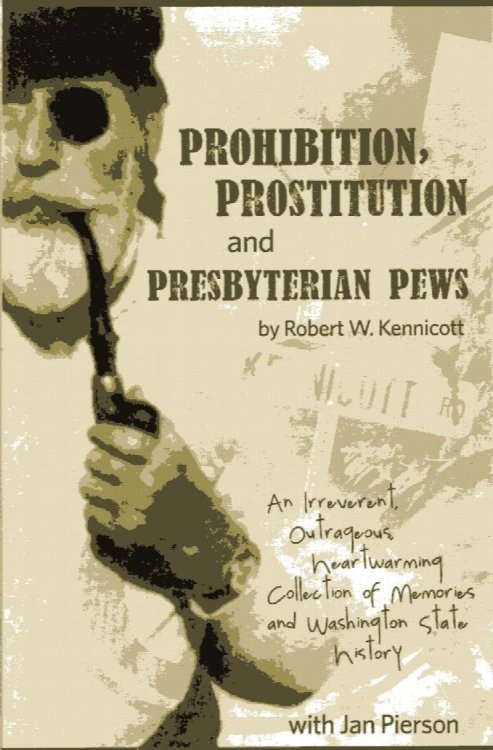 Prohibition, Prostitution and Presbyterian Pews