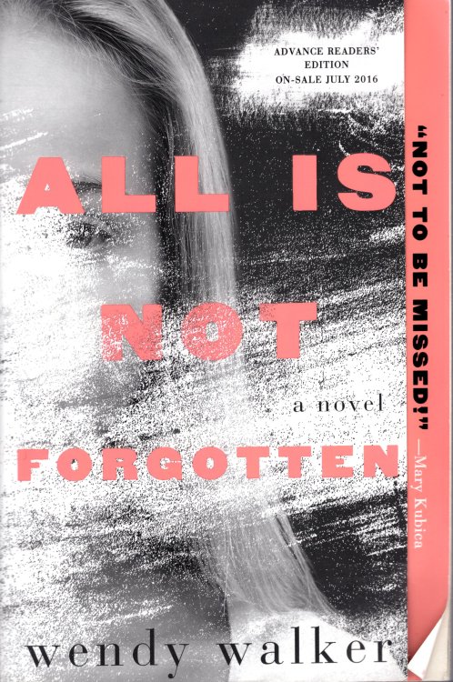 All Is Not Forgotten a novel