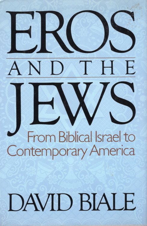 Eros and the Jews: from biblical Israel to contemporary America