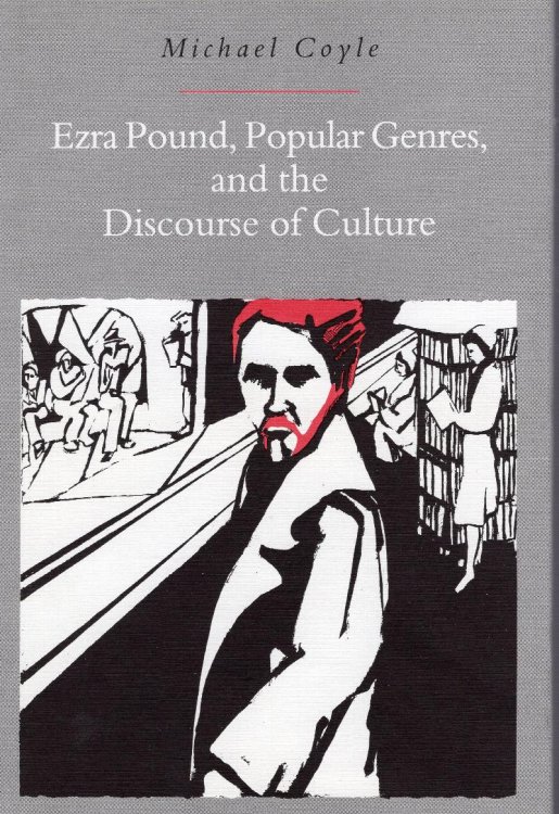 Ezra Pound, Popular Genres, and the Discourse of Culture
