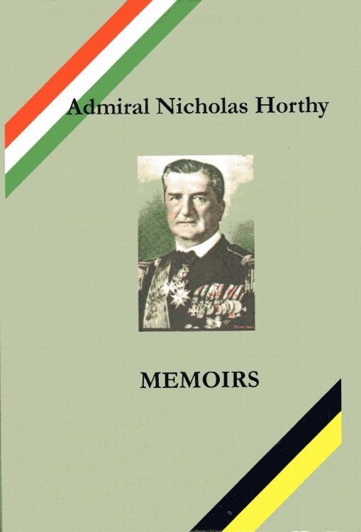 Admiral Nicholas Horthy: Memoirs