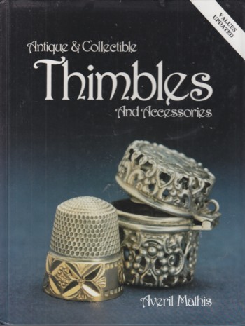Antique and Collectible Thimbles and Accessories