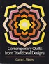 Contemporary Quilts from Traditional Designs