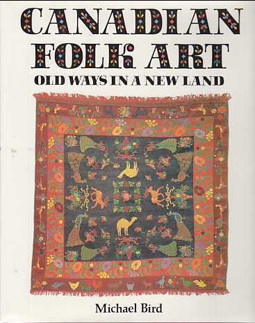 Canadian Folk Art: old ways in a new land