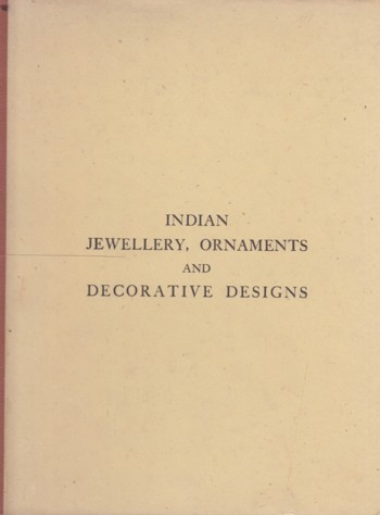 Indian Jewellery, Ornaments and Decorative Designs
