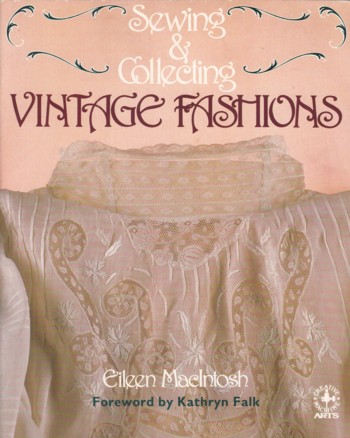 Sewing and Collecting Vintage Fashions