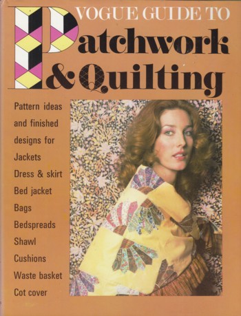 Vogue Guide to PATCHWORK & QUILTING