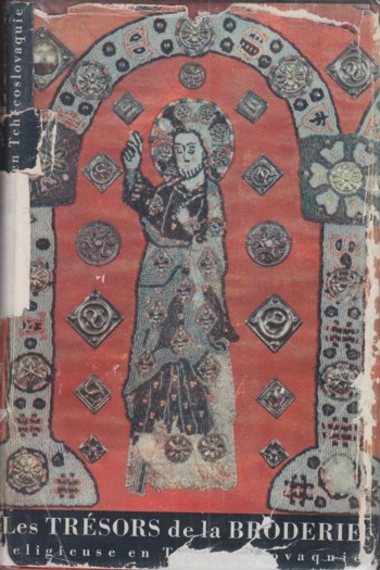 LES TRESORS DE LA BRODERIS RELIGIESUE EN TCHECOSLOVAQUIE