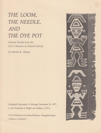 Loom, the Needle and the Dye Pot