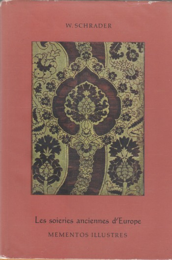 Les Soieries Anciennes d'Europe