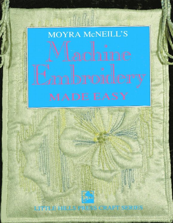 Machine Embroidery Made Easy