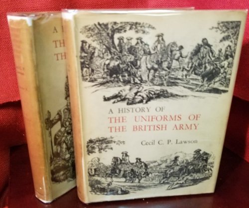 A History of the Uniforms of the British Army. From the beginnings to 1760. [2 volumes]
