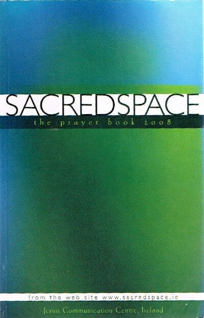 Sacred Space: The Prayer Book 2008