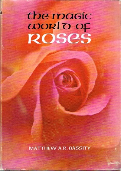 The Magic World of Roses