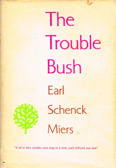 The Trouble Bush
