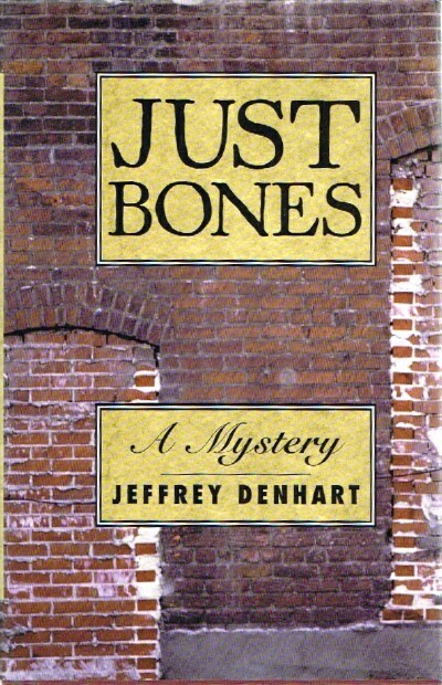 Just Bones: A Mystery