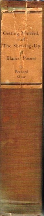 The Doctor's Dilemma (a Tragedy), Getting Married (a Comedy), and The Shewing-Up of Blanco Posnet (a Melodrama)