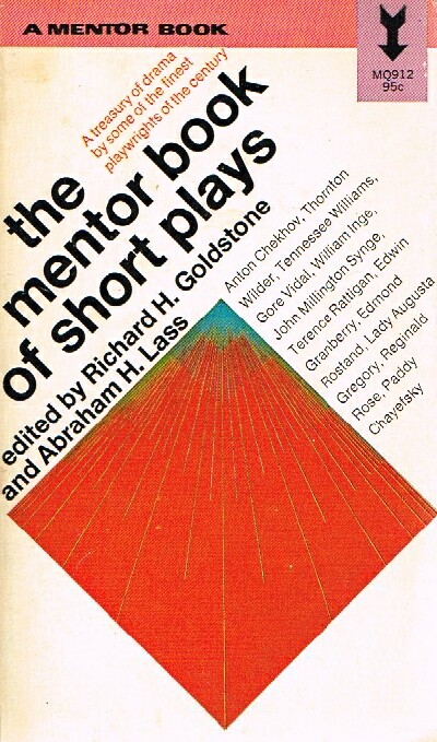 The Mentor Book of Short Plays A treasury of drama by some of the finest playwrights of the century