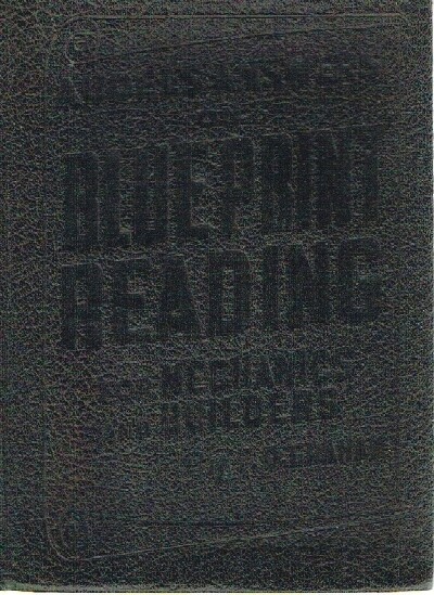 Audels Answers on Blue Print Reading for Mechanics and Builders
