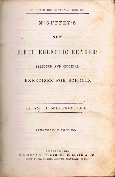 McGuffey's New Fifth Eclectic Reader: Selected and Original Exercises for Schools