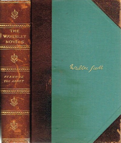 Ivanhoe and The Abbott (Two Novels in One Volume)